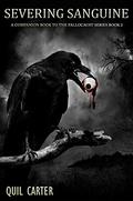 Severing Sanguine by Quil Carter