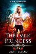 The Dark Princess by Judith Berens, Martha Carr