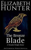 The Bronze Blade by Elizabeth Hunter