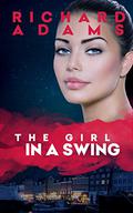 The Girl in a Swing by Richard Adams