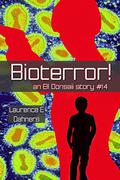 Bioterror! by Laurence E. Dahners