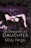 Underworld's Daughter (The Chrysomelia Stories #2) by Molly Ringle