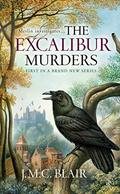 The Excalibur Murders (Merlin Investigation #1) by J.M.C. Blair