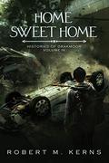 Home Sweet Home (Histories of Drakmoor #4) by Robert M. Kerns