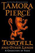 Tortall and Other Lands: A Collection of Tales by Tamora Pierce