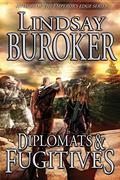 Diplomats and Fugitives by Lindsay Buroker