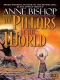 The Pillars of the World by Anne Bishop