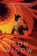 Iron Widow (Iron Widow #1) by Xiran Jay Zhao