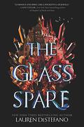 The Glass Spare (The Glass Spare #1) by Lauren DeStefano