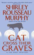 Cat Cross Their Graves by Shirley Rousseau Murphy