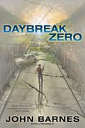 Daybreak Zero by John Barnes