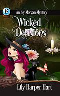 Wicked Decisions by Lily Harper Hart