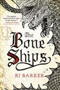 The Bone Ships (The Tide Child #1) by R.J. Barker