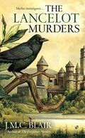 The Lancelot Murders (Merlin Investigation #2) by J.M.C. Blair