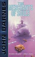 The Merchants of Souls by John Barnes