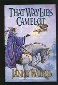 That Way Lies Camelot by Janny Wurts