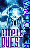 Compile: Quest (The Corrupted SUN Script, Book #1) by Ronel van Tonder