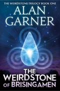 The Weirdstone of Brisingamen by Alan Garner