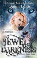Jewel of Darkness by Quinn Loftis