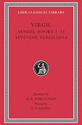 Virgil, Vol 2: Aeneid Books 7-12, Appendix Vergiliana by Virgil, G.P. Goold