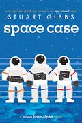 Space Case by Stuart Gibbs