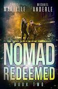 Nomad Redeemed: A Kurtherian Gambit Series by Craig Martelle, Michael Anderle