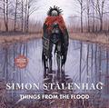 Things from the Flood (Tales from the Loop, Things from the Flood, The Electric State #2) by Simon Stålenhag