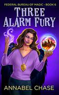 Three Alarm Fury by Annabel Chase