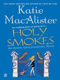 Holy Smokes by Katie MacAlister