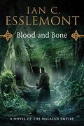 Blood and Bone (Novels of the Malazan Empire #5) by Ian C. Esslemont