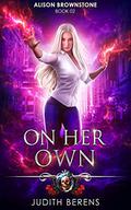 On Her Own by Judith Berens, Martha Carr