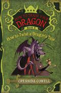 How to Twist a Dragon's Tale by Cressida Cowell
