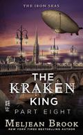 The Kraken King and the Greatest Adventure (The Iron Seas #4.8) by Meljean Brook