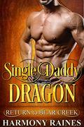 Single Daddy Dragon by Harmony Raines