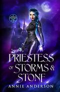 Priestess of Storms & Stone by Annie Anderson
