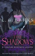 The Shadows by L.A. Banks