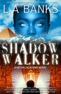 Shadow Walker by L.A. Banks