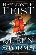 Queen of Storms (The Firemane Saga #2) by Raymond E. Feist