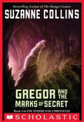 Gregor and the Marks of Secret by Suzanne Collins