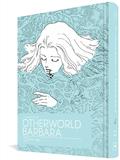 Otherworld Barbara, Volume 1 by Rachel Balzora Thorn