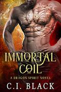 Immortal Coil (Dragon Spirit #1) by C.I. Black
