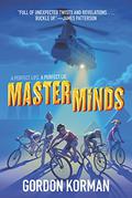 Masterminds by Gordon Korman