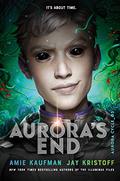 Aurora's End (The Aurora Cycle #3) by Amie Kaufman
