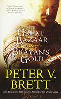 The Great Bazaar & Brayan's Gold by Peter V. Brett