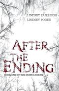 After The Ending by Lindsey Sparks, Lindsey Pogue