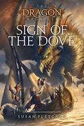 Sign of the Dove (Dragon Chronicles #3) by Susan Fletcher