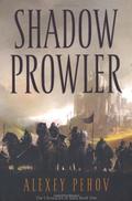 Shadow Prowler (Хроники Сиалы #1) by Алексей Пехов