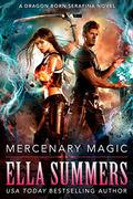 Mercenary Magic by Ella Summers