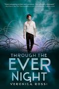 Through the Ever Night by Veronica Rossi