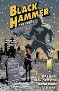 Black Hammer, Vol. 2: The Event by Jeff Lemire